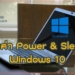 ตั้งค่า Power & Sleep ใน Windows 10