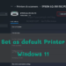 วิธีการ Set as default Printer ใน Windows 11